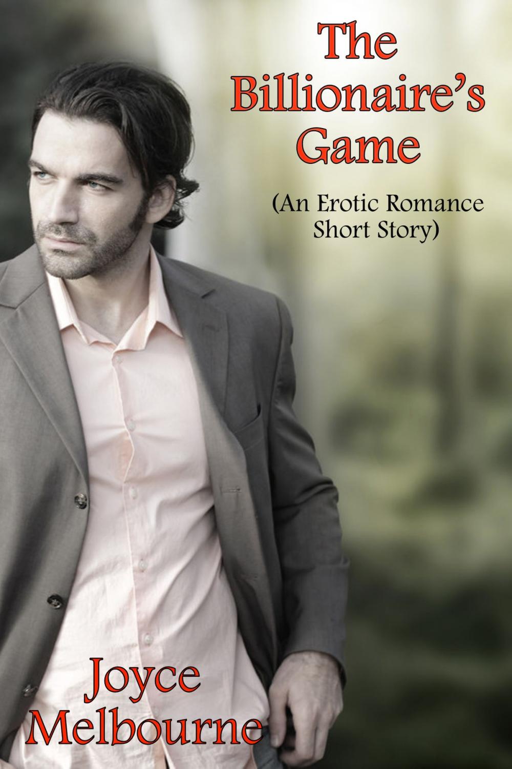 Big bigCover of The Billionaire's Game (An Erotic Romance Short Story)