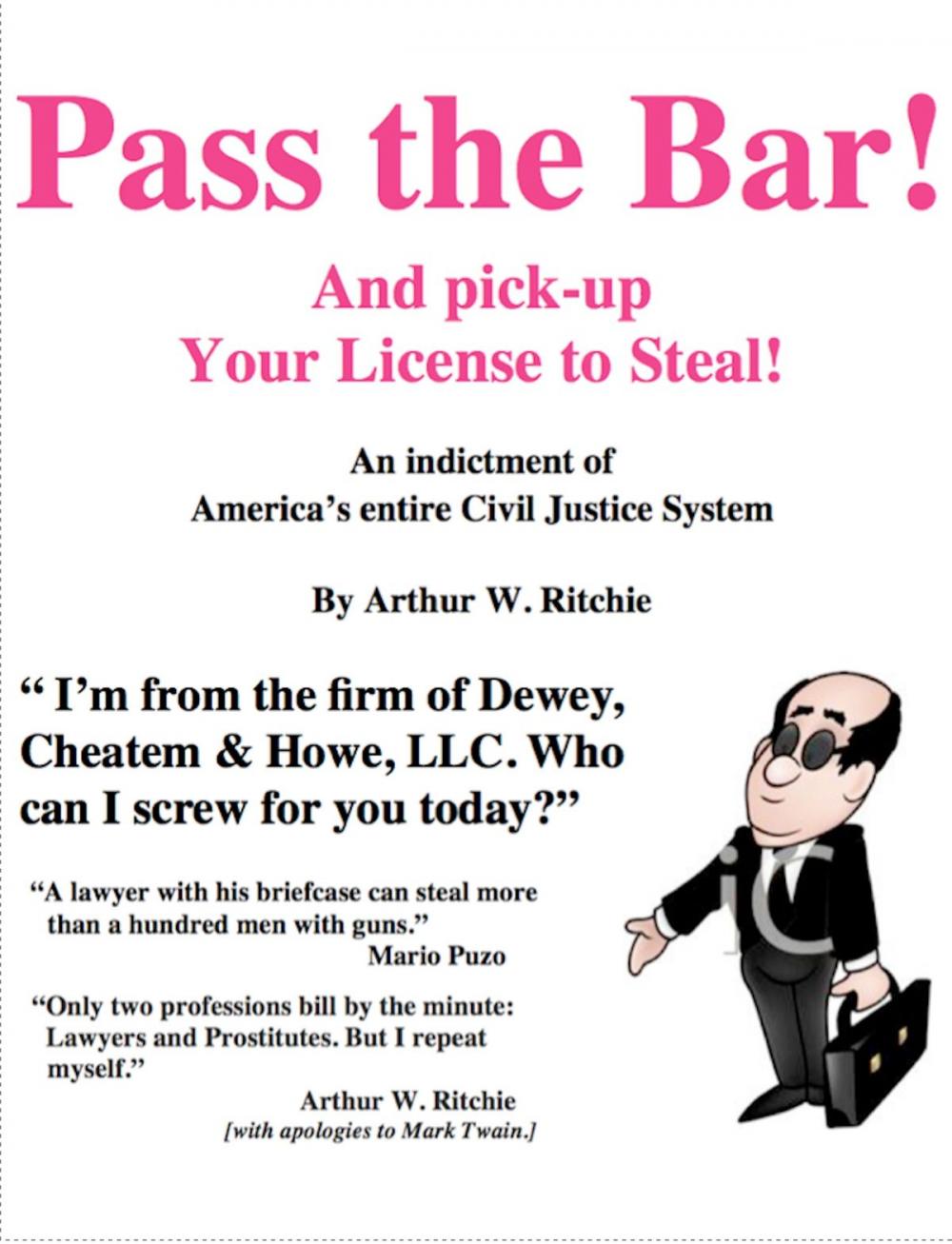 Big bigCover of Pass the Bar! and Pick-Up Your License to Steal!