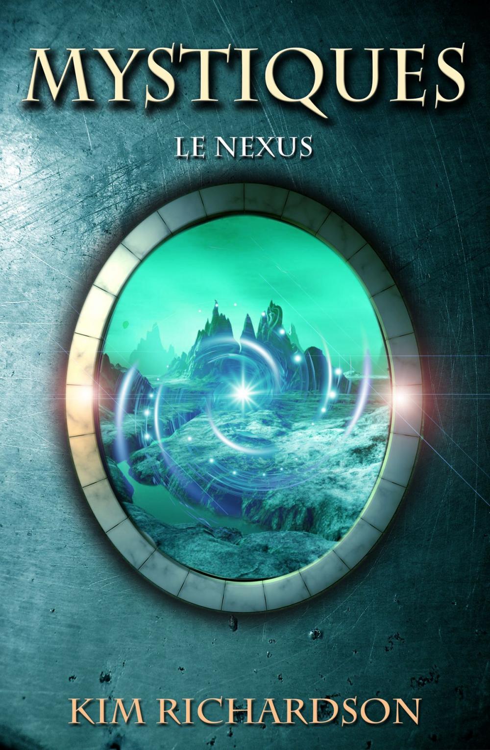 Big bigCover of Mystiques, Tome 3: Le Nexus