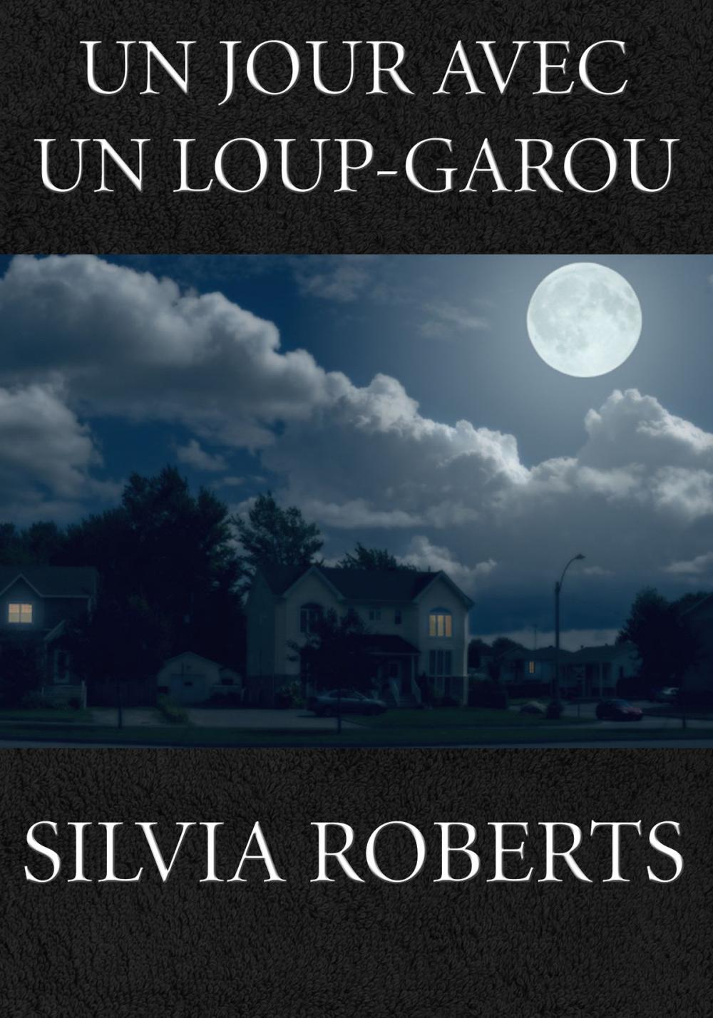 Big bigCover of Un jour avec un Loup-Garou