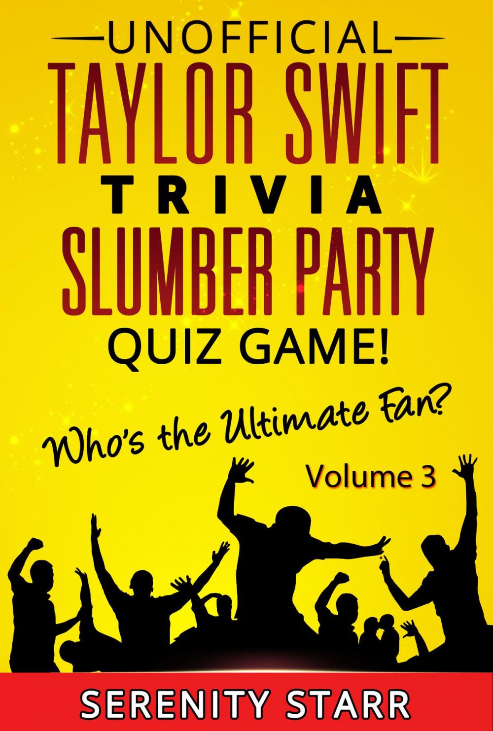 Big bigCover of Unofficial Taylor Swift Trivia Slumber Party Quiz Game Volume 3