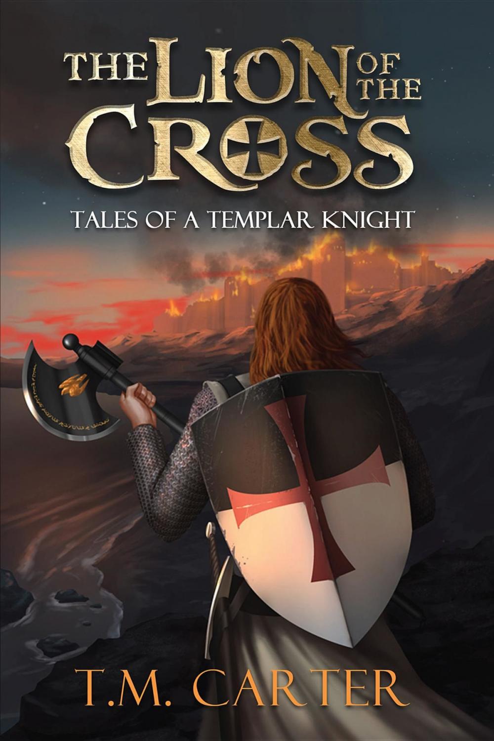 Big bigCover of Lion of the Cross: Tales of A Templar Knight