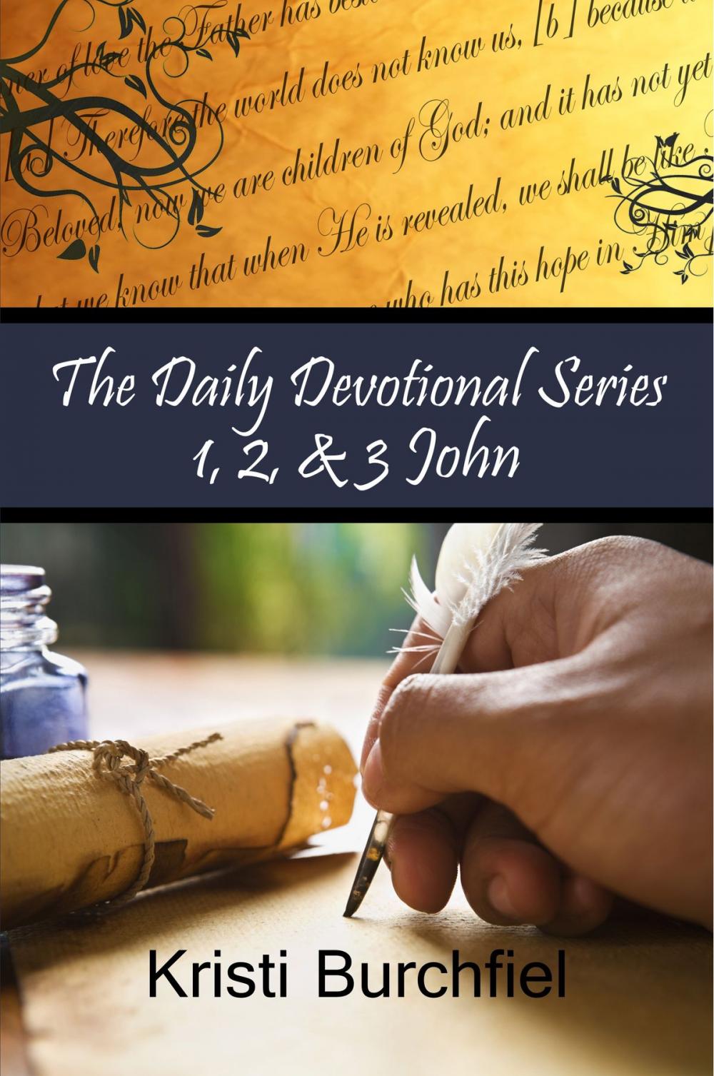 Big bigCover of The Daily Devotional Series: 1, 2, & 3 John