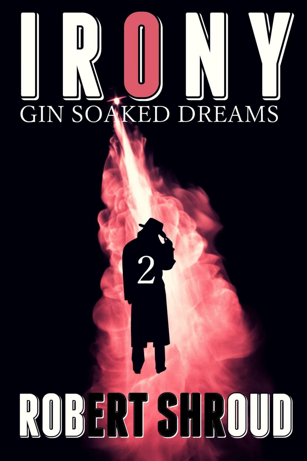 Big bigCover of Irony 2: Gin Soaked Dreams