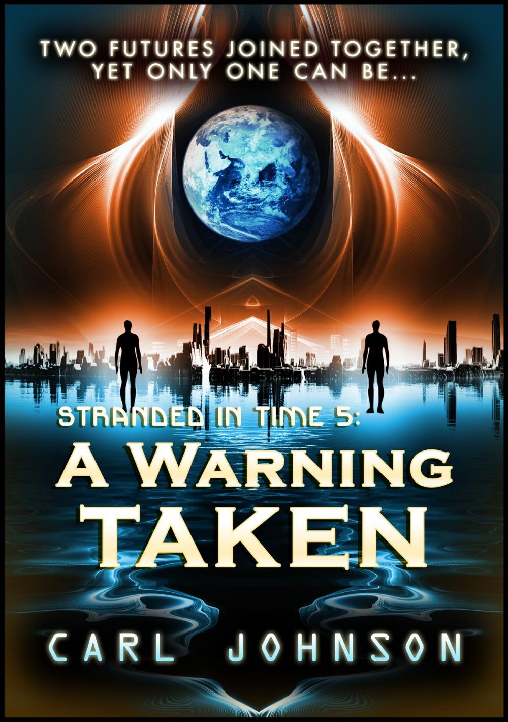 Big bigCover of A Warning Taken: Stranded in Time 5