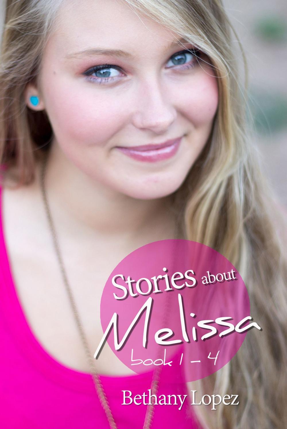 Big bigCover of Stories about Melissa Series, books 1: 4