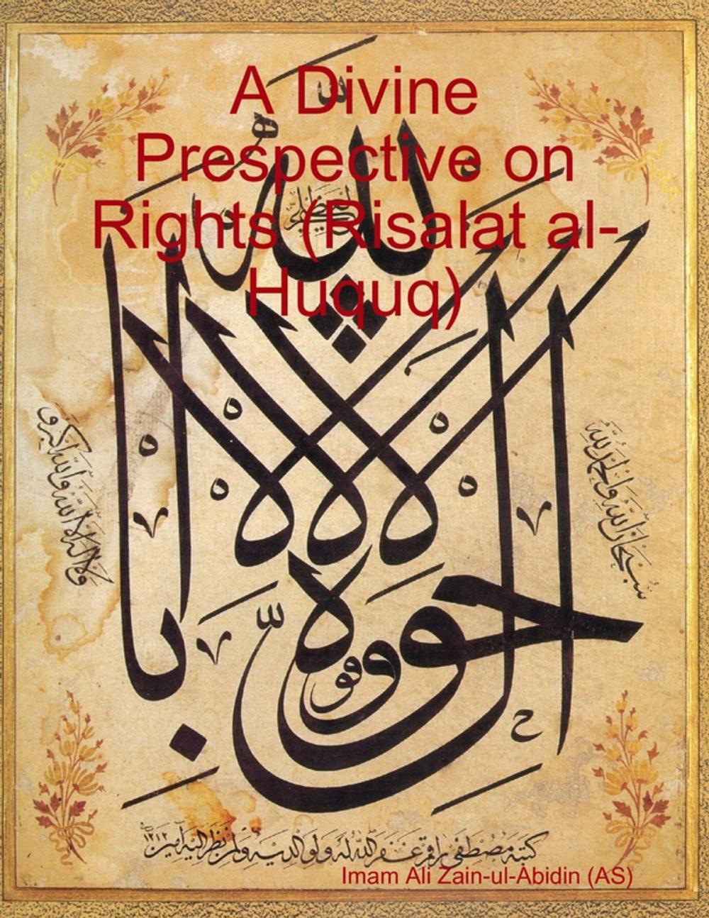 Big bigCover of A Divine Prespective on Rights (Risalat al-Huquq)