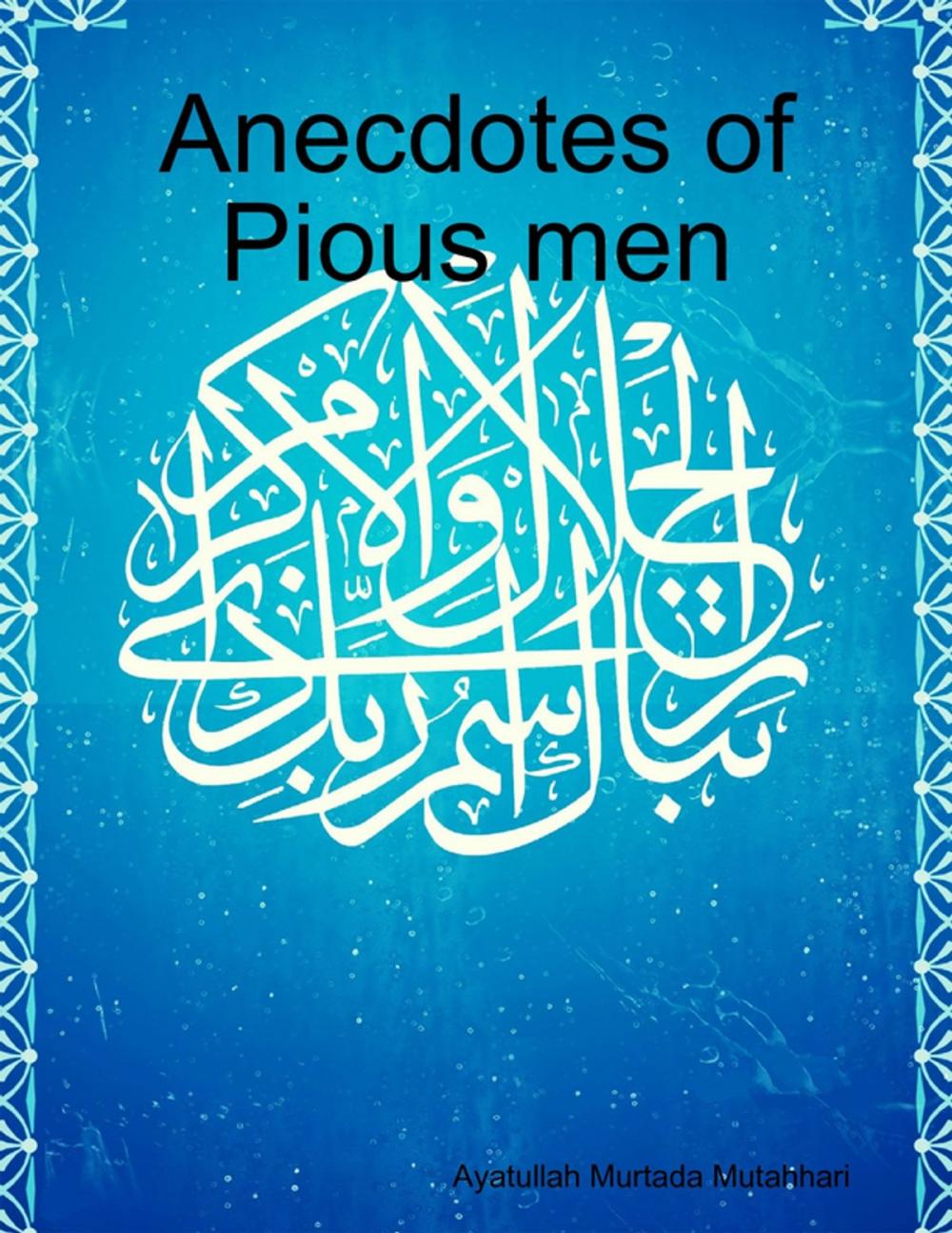 Big bigCover of Anecdotes of Pious Men