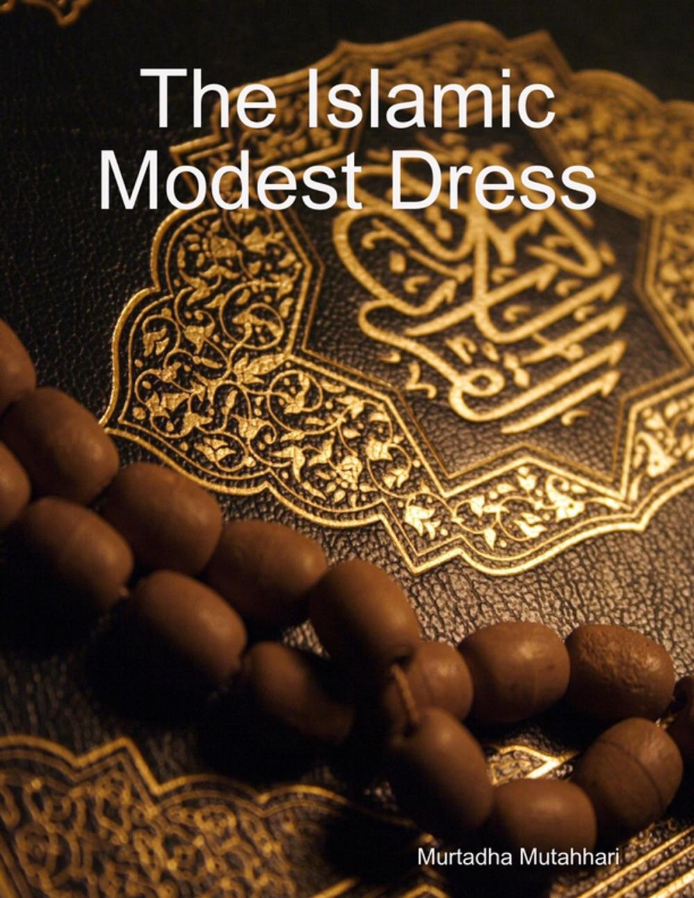 Big bigCover of The Islamic Modest Dress