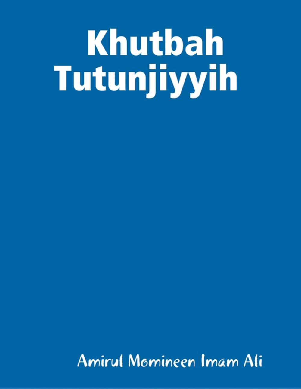 Big bigCover of Khutbah Tutunjiyyih