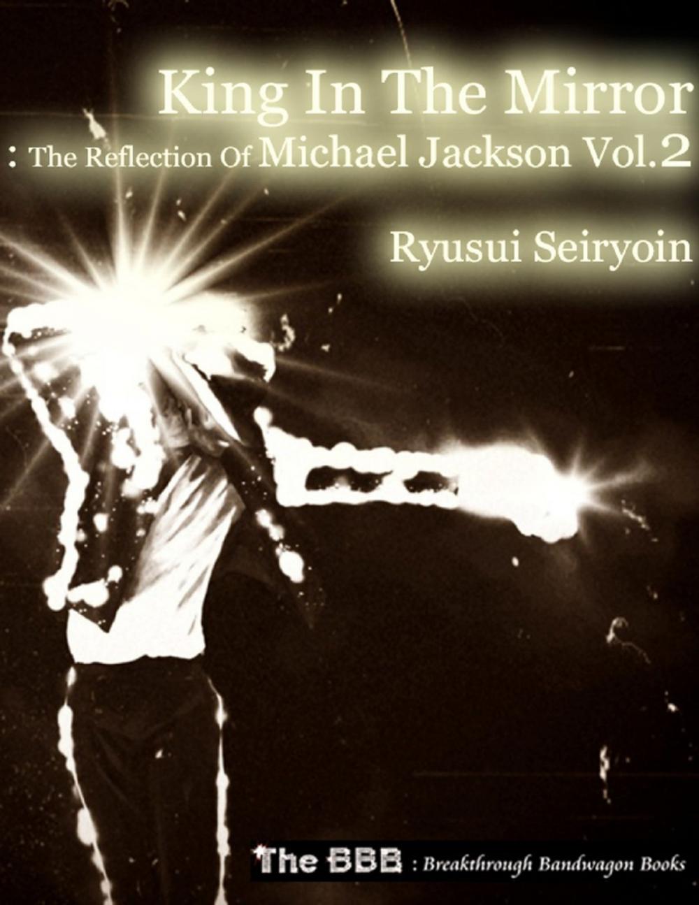 Big bigCover of King In the Mirror: The Reflection of Michael Jackson Vol.2