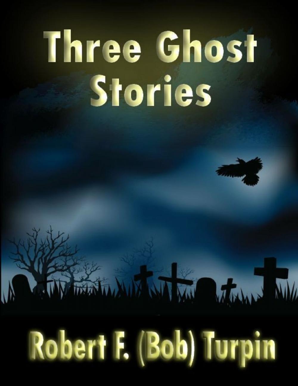 Big bigCover of Three Ghost Stories