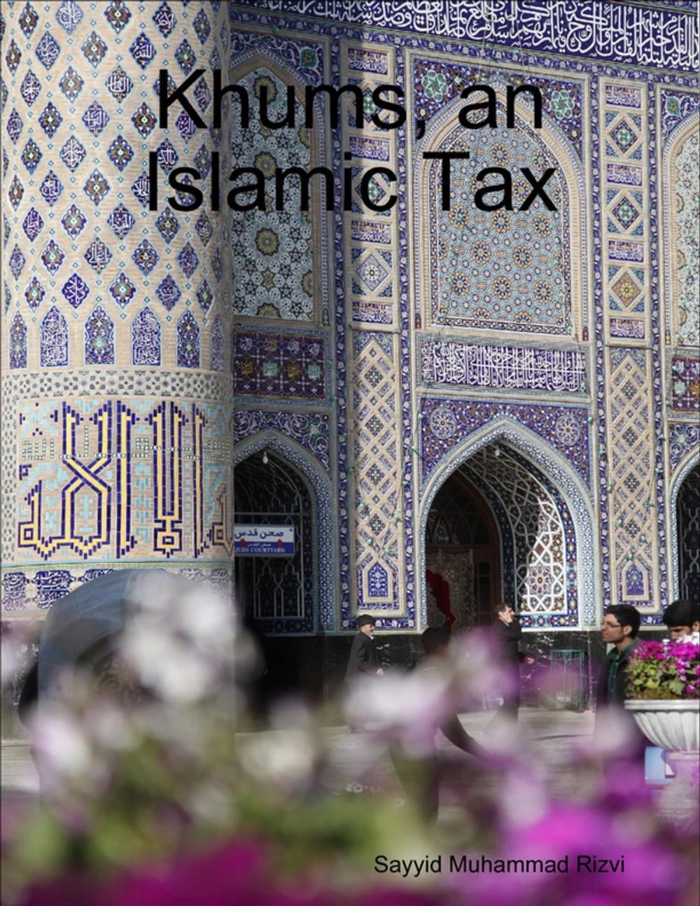 Big bigCover of Khums, an Islamic Tax