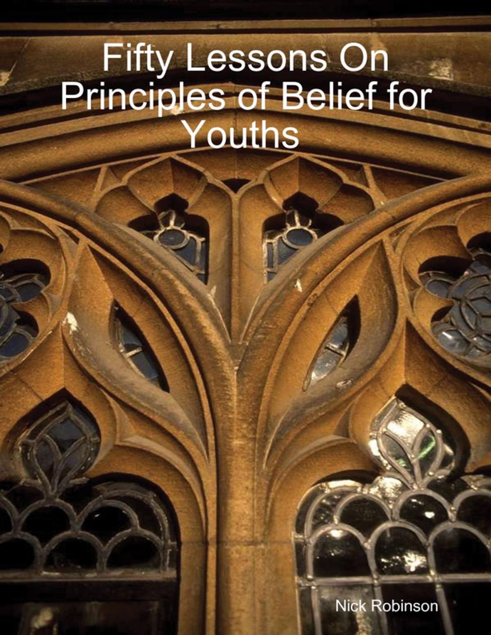 Big bigCover of Fifty Lessons On Principles of Belief for Youths