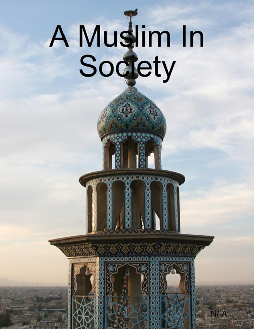 Big bigCover of A Muslim In Society