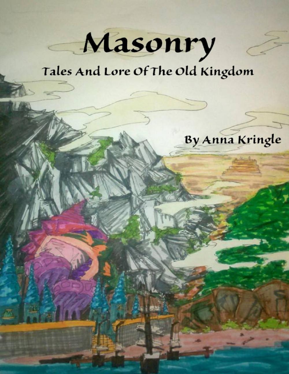 Big bigCover of Masonry: Tales and Lore of the Old Kingdom