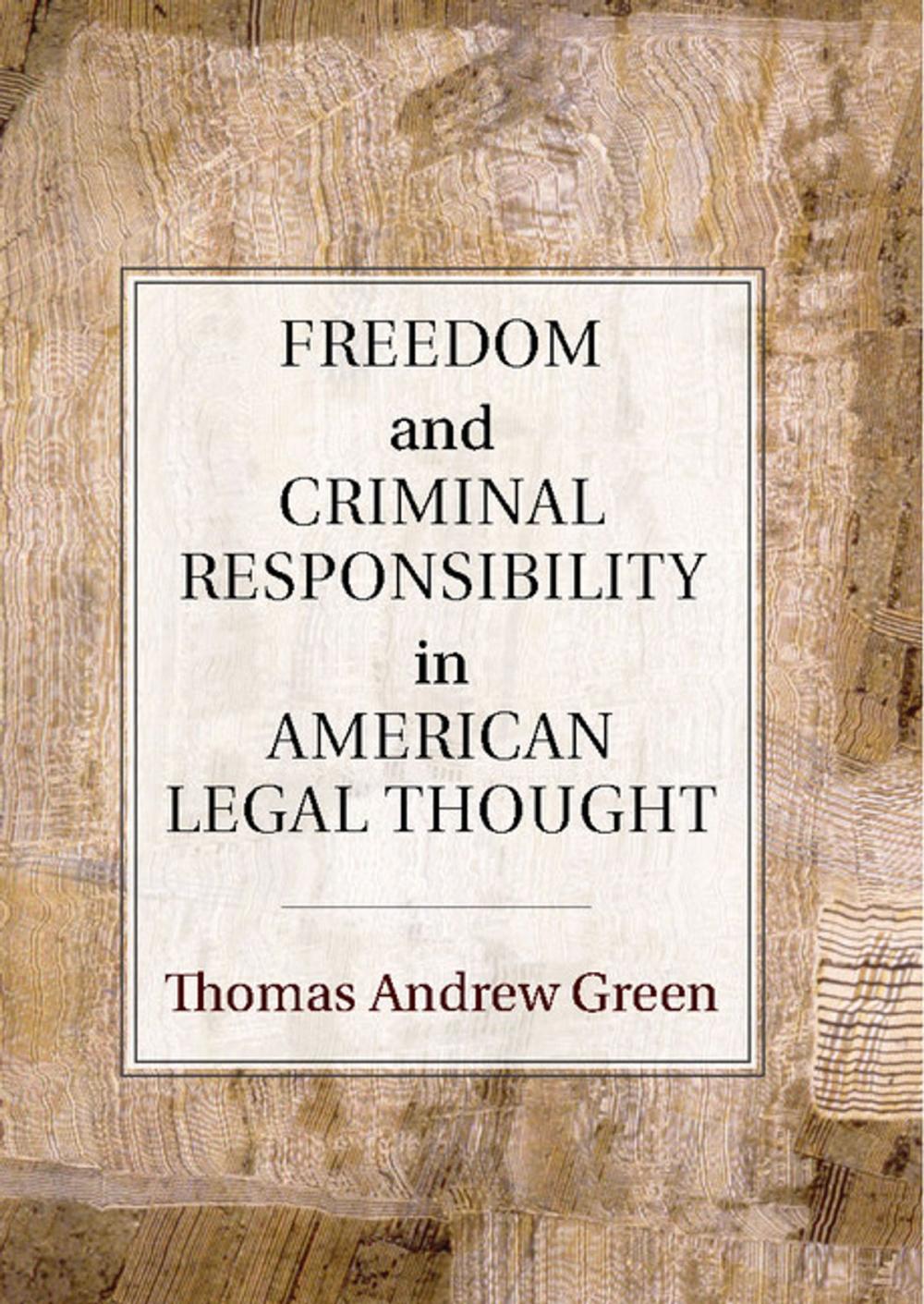 Big bigCover of Freedom and Criminal Responsibility in American Legal Thought