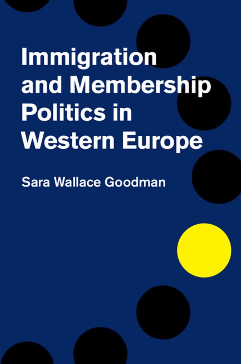 Big bigCover of Immigration and Membership Politics in Western Europe