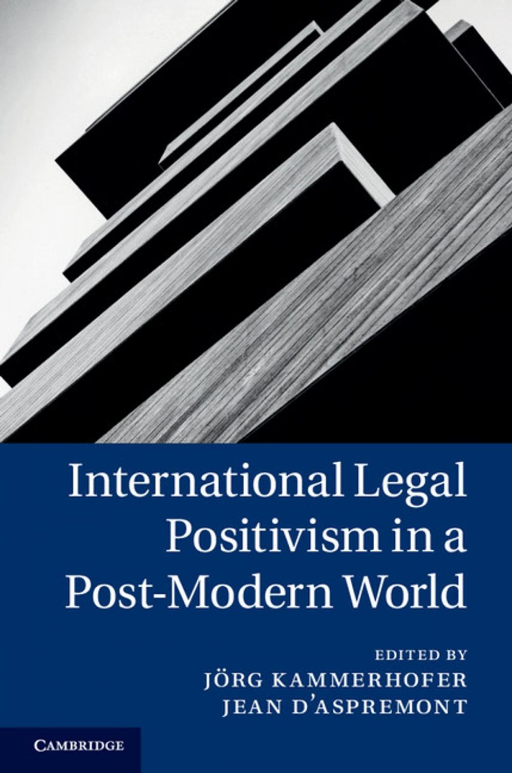 Big bigCover of International Legal Positivism in a Post-Modern World