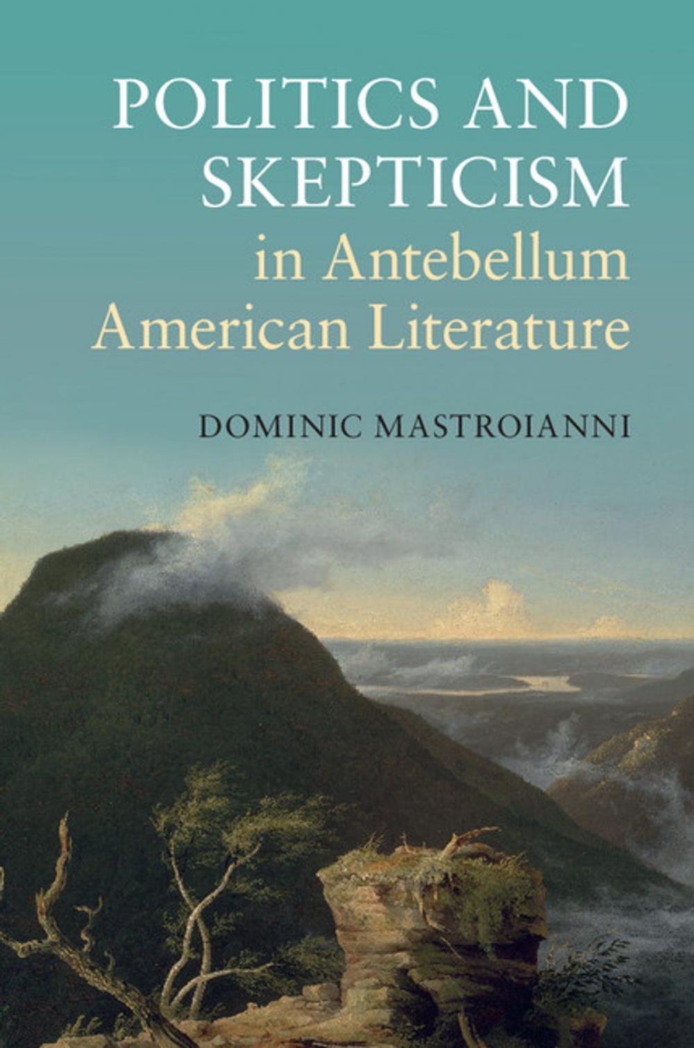 Big bigCover of Politics and Skepticism in Antebellum American Literature