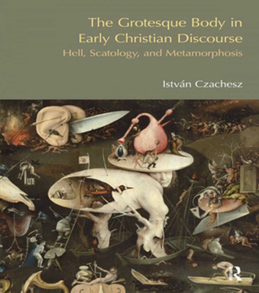 Big bigCover of The Grotesque Body in Early Christian Discourse