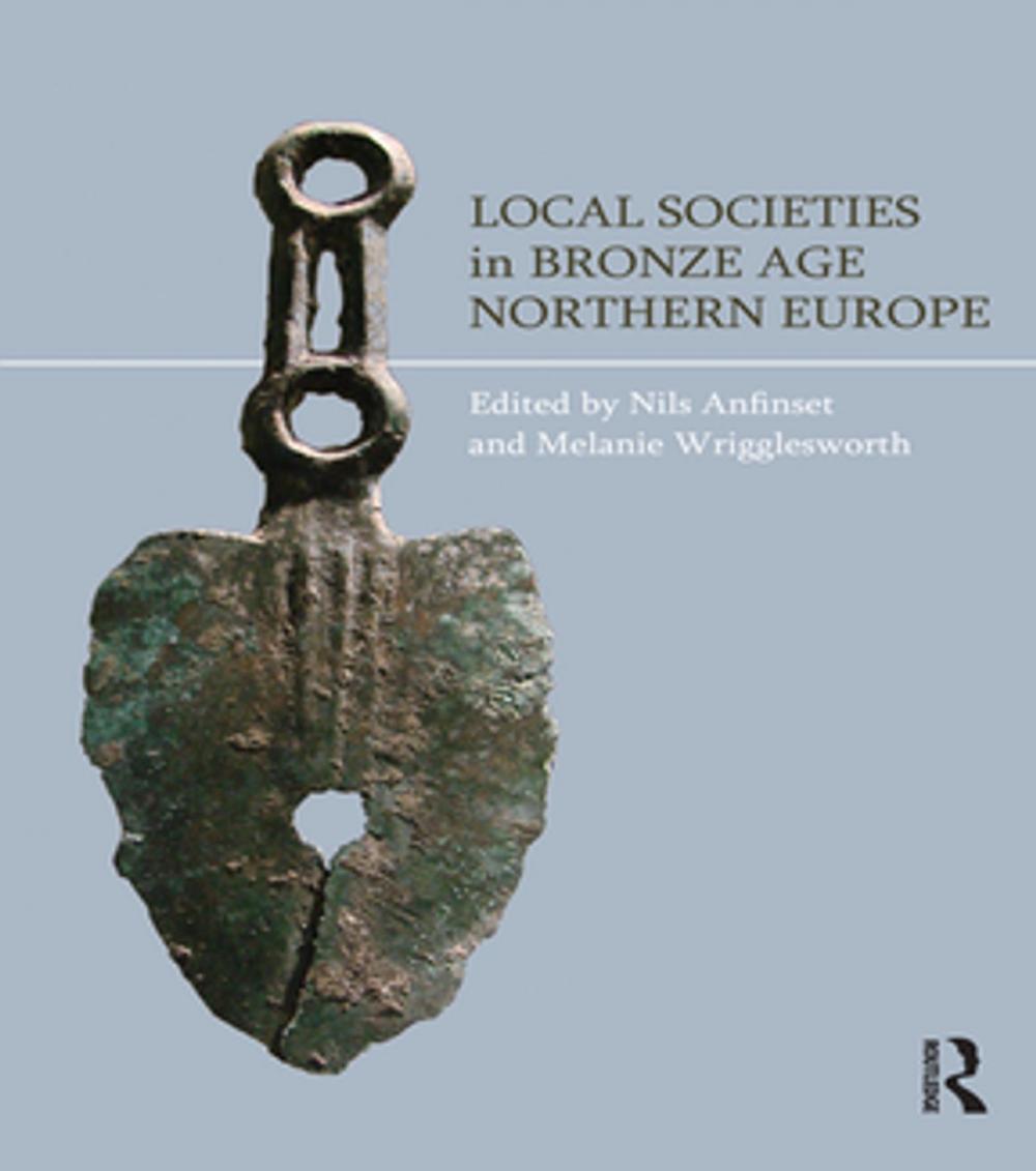 Big bigCover of Local Societies in Bronze Age Northern Europe