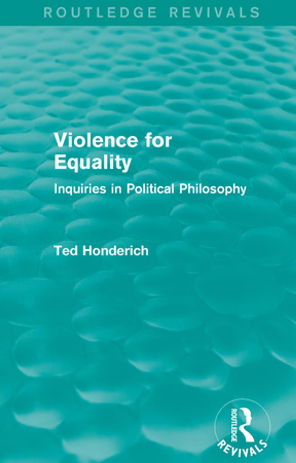 Big bigCover of Violence for Equality (Routledge Revivals)