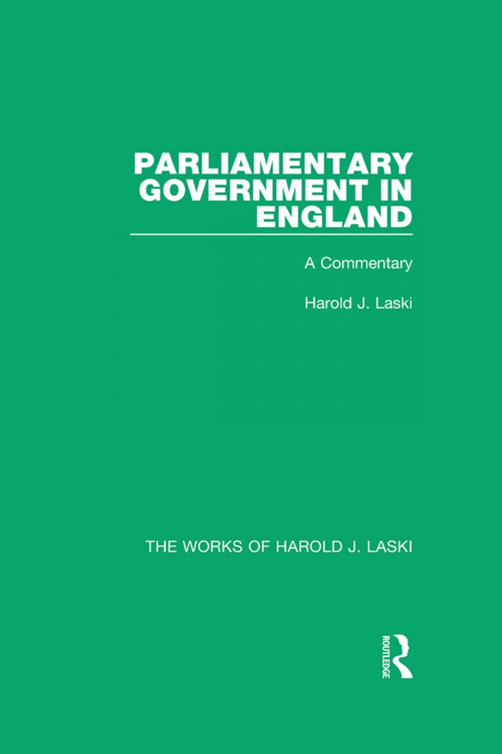 Big bigCover of Parliamentary Government in England (Works of Harold J. Laski)