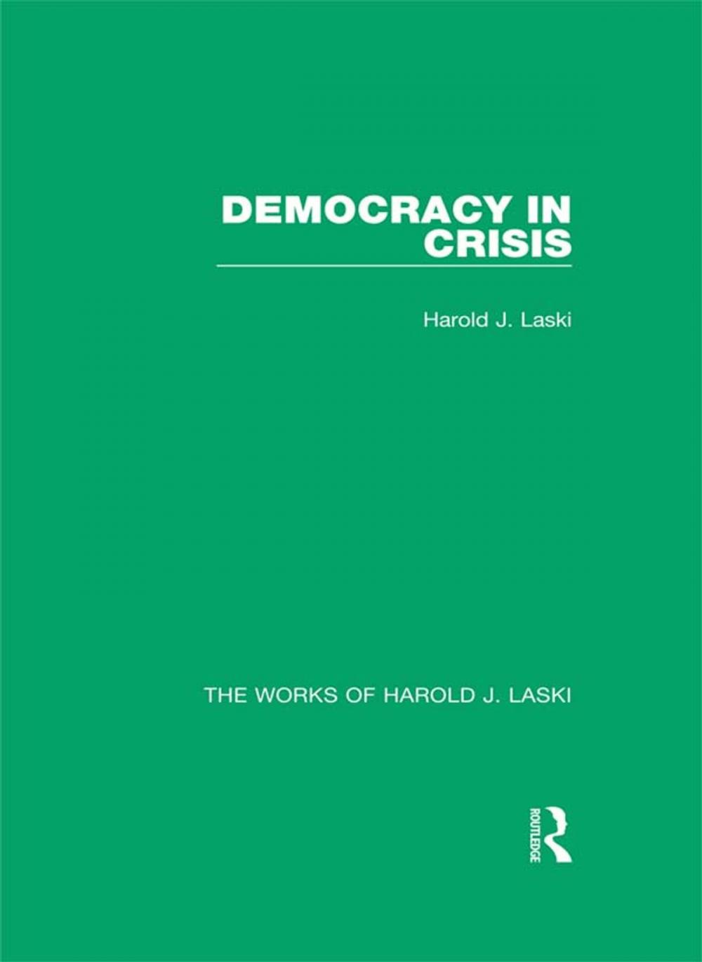 Big bigCover of Democracy in Crisis (Works of Harold J. Laski)