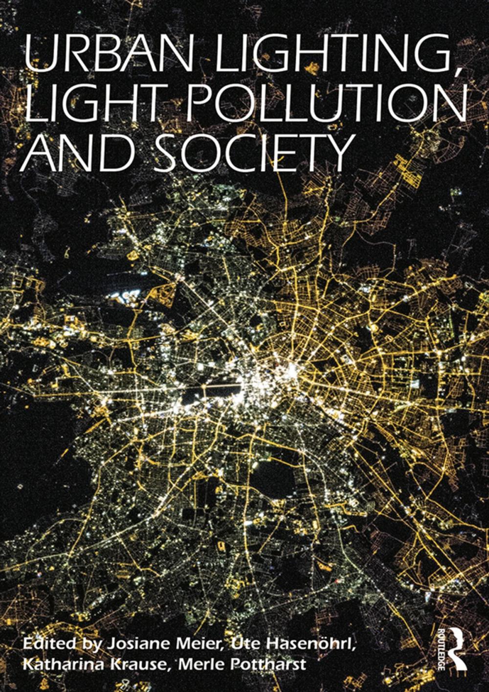 Big bigCover of Urban Lighting, Light Pollution and Society