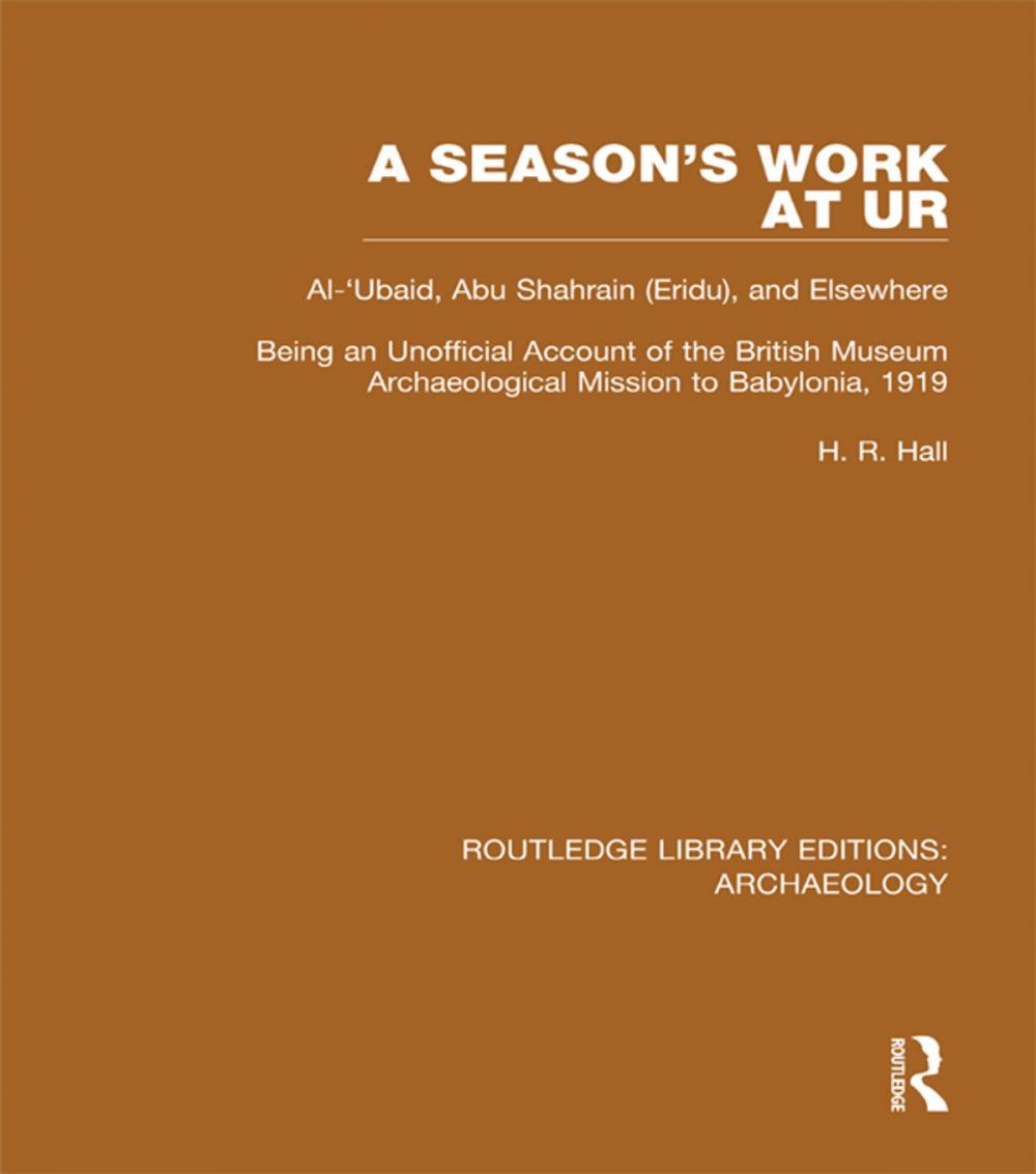 Big bigCover of A Season's Work at Ur, Al-'Ubaid, Abu Shahrain-Eridu-and Elsewhere