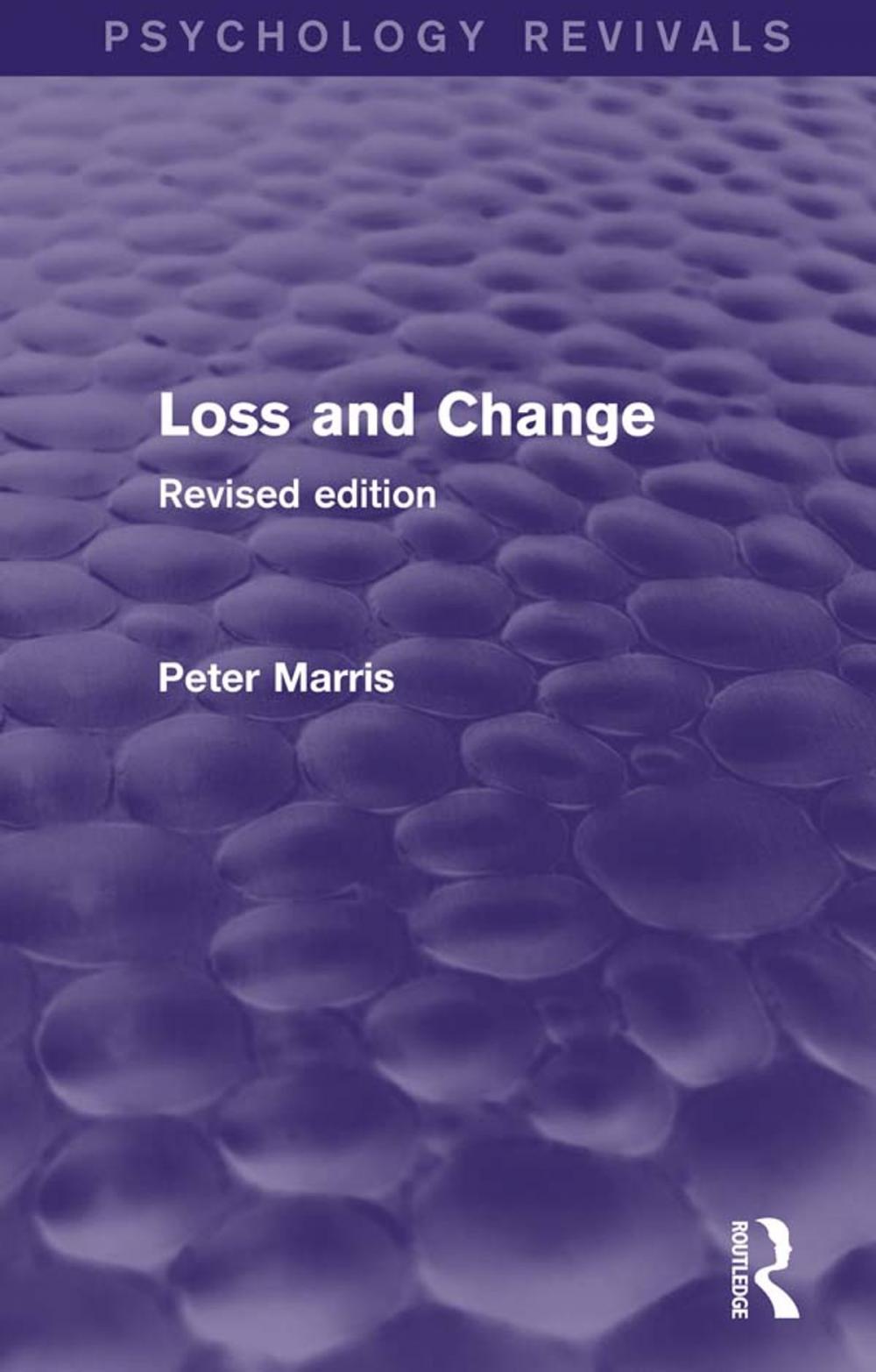 Big bigCover of Loss and Change (Psychology Revivals)