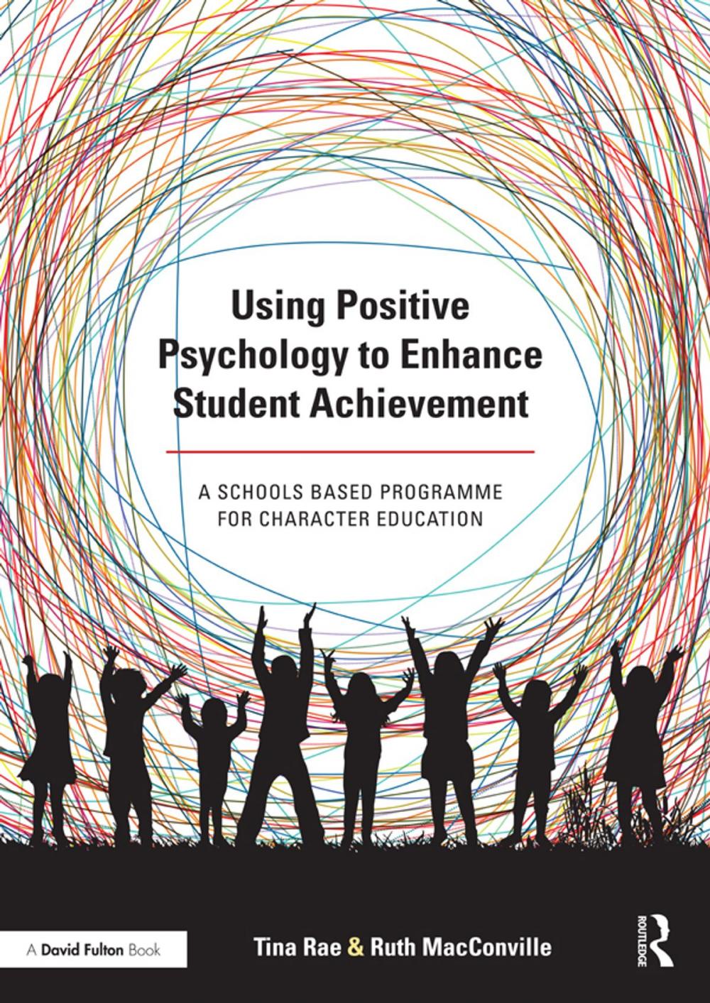 Big bigCover of Using Positive Psychology to Enhance Student Achievement