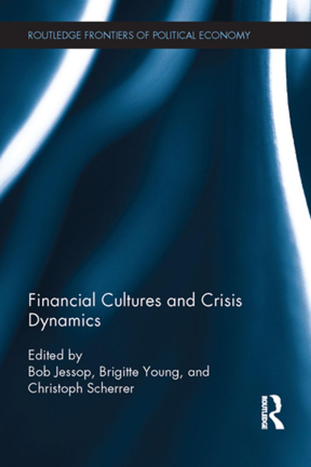 Big bigCover of Financial Cultures and Crisis Dynamics