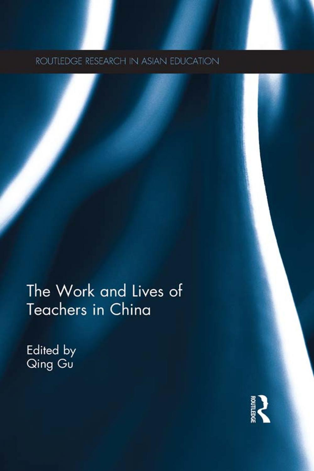 Big bigCover of The Work and Lives of Teachers in China