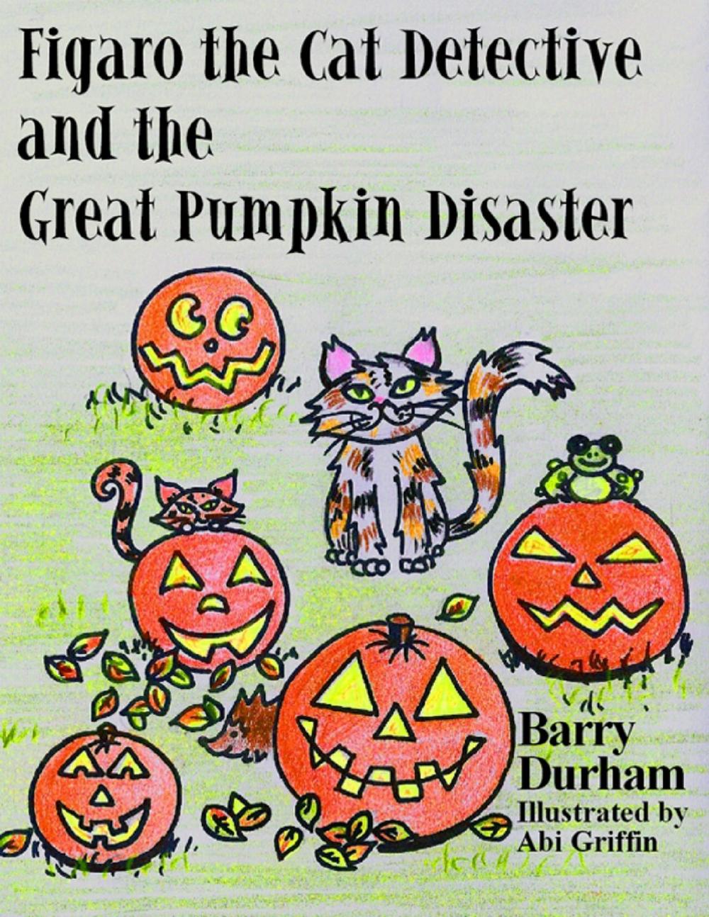 Big bigCover of Figaro the Cat Detective and the Great Pumpkin Disaster