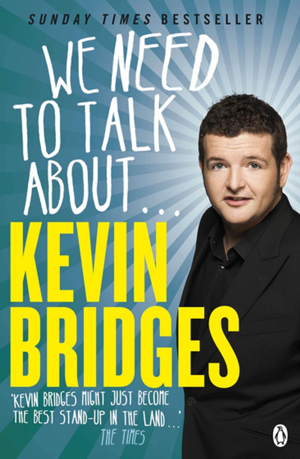 Big bigCover of We Need to Talk About . . . Kevin Bridges