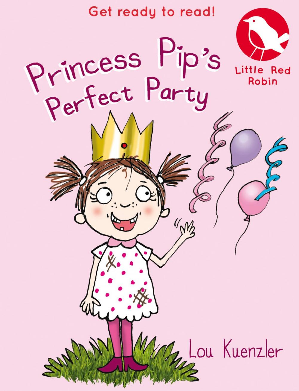 Big bigCover of Little Red Robin 11: Princess Pip's Perfect Party