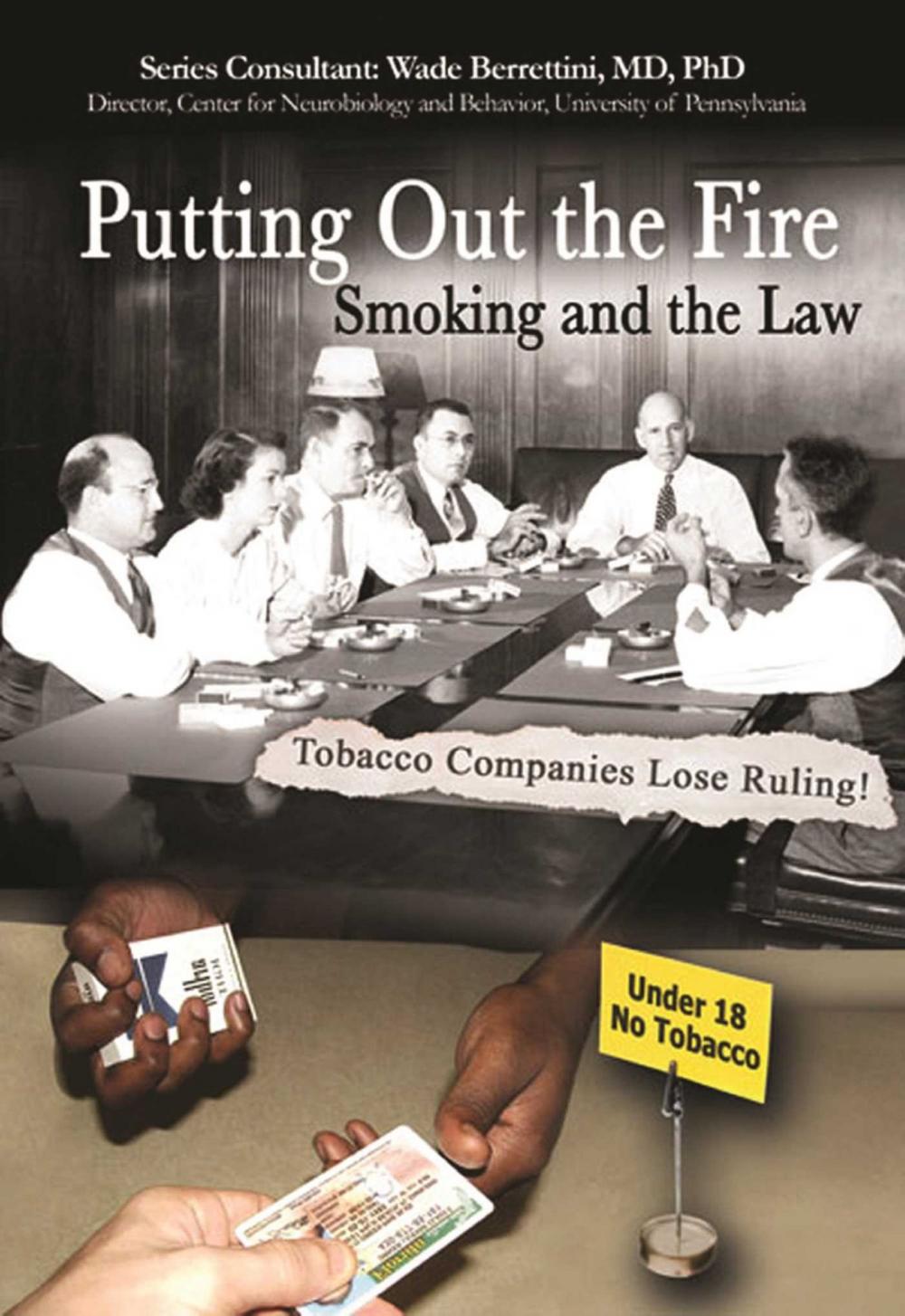 Big bigCover of Putting Out the Fire: Smoking and the Law