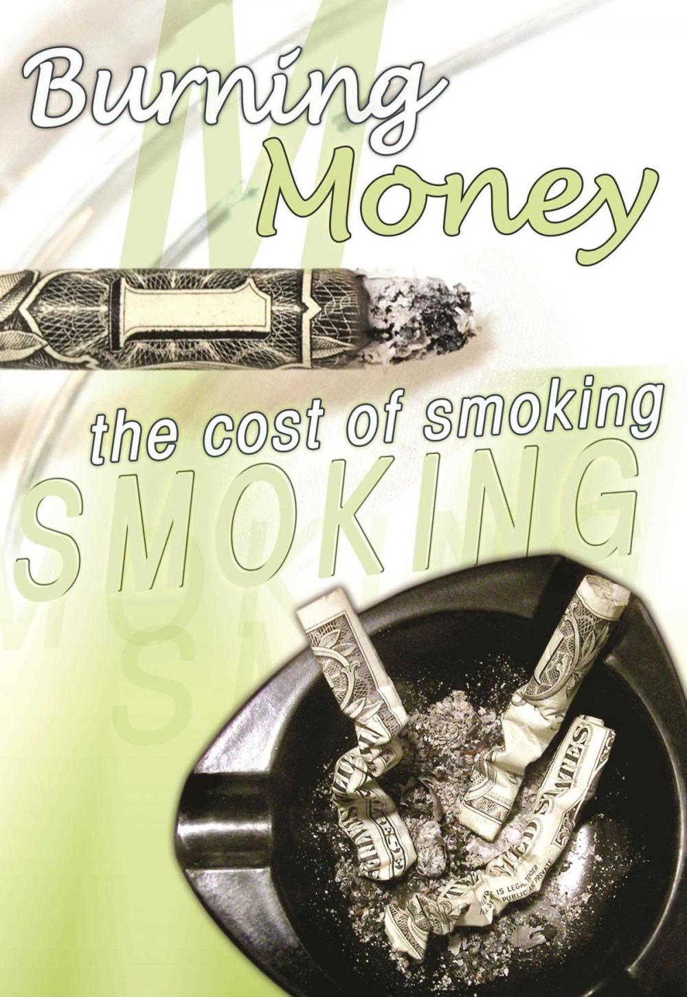 Big bigCover of Burning Money: The Cost of Smoking