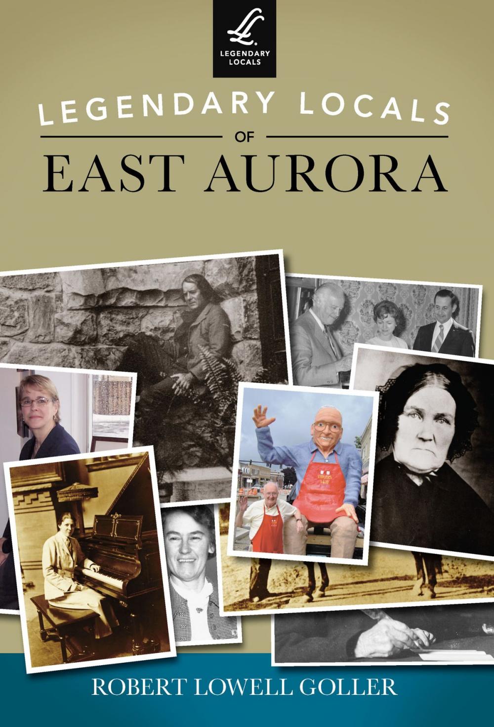 Big bigCover of Legendary Locals of East Aurora