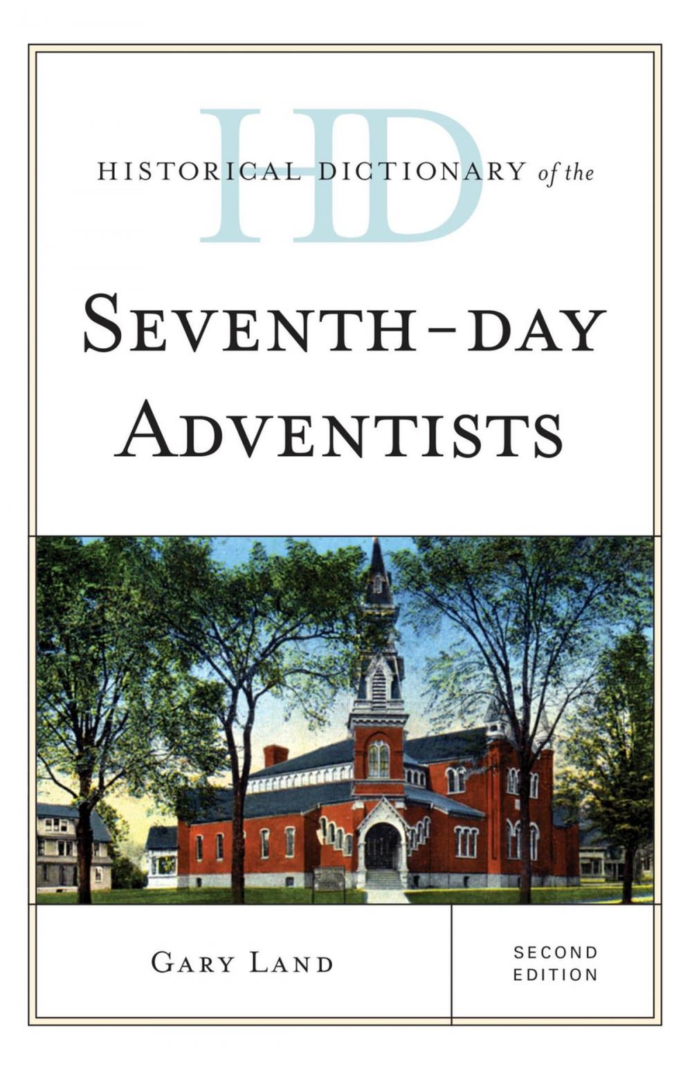 Big bigCover of Historical Dictionary of the Seventh-Day Adventists