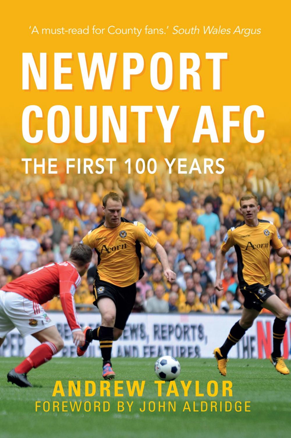 Big bigCover of Newport County AFC The First 100 Years