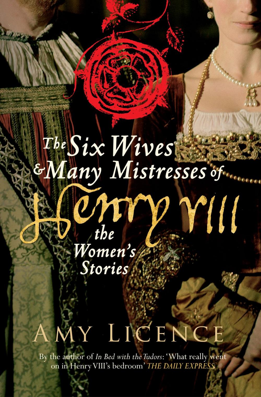 Big bigCover of The Six Wives & Many Mistresses of Henry VIII