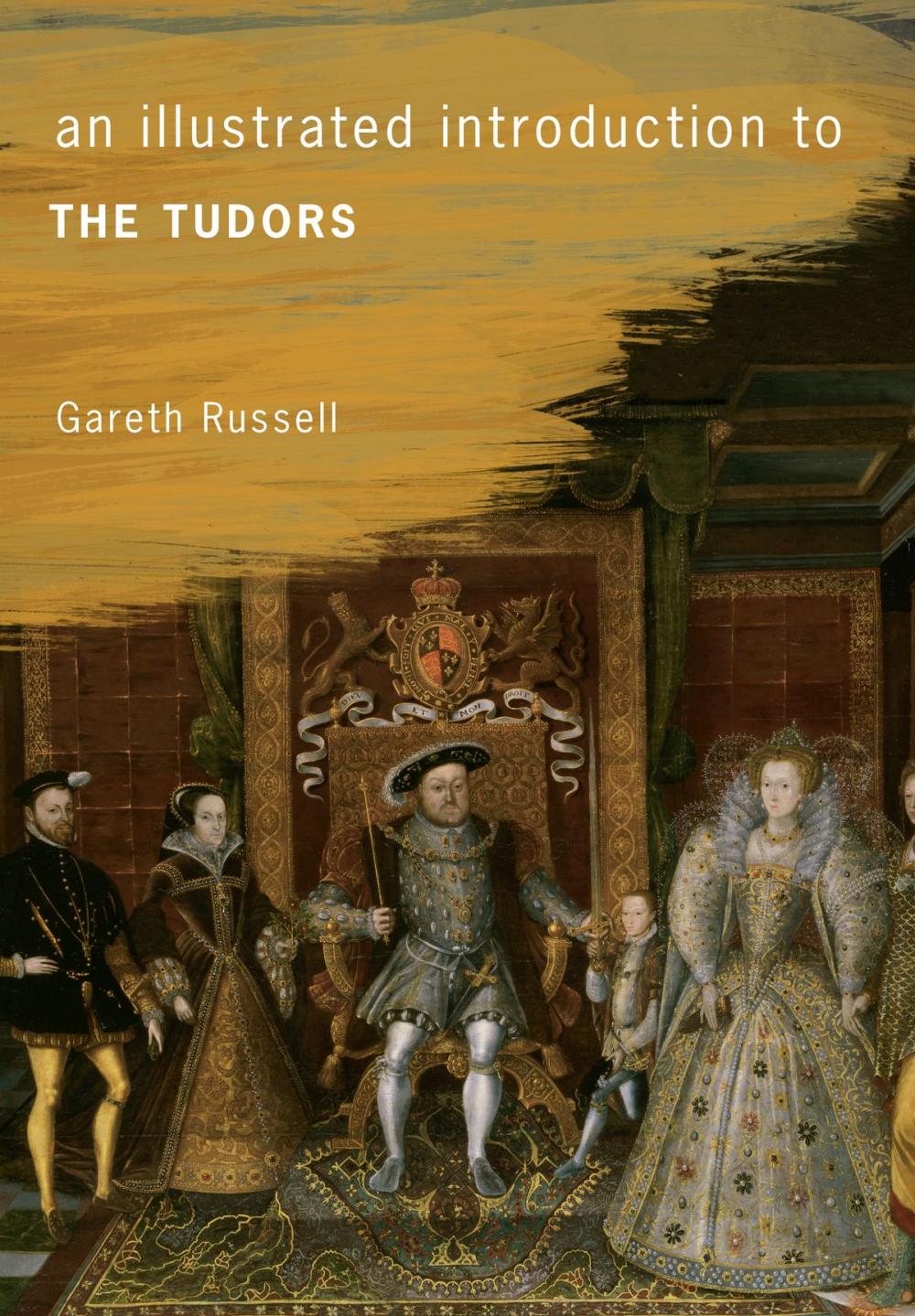 Big bigCover of An Illustrated Introduction to The Tudors