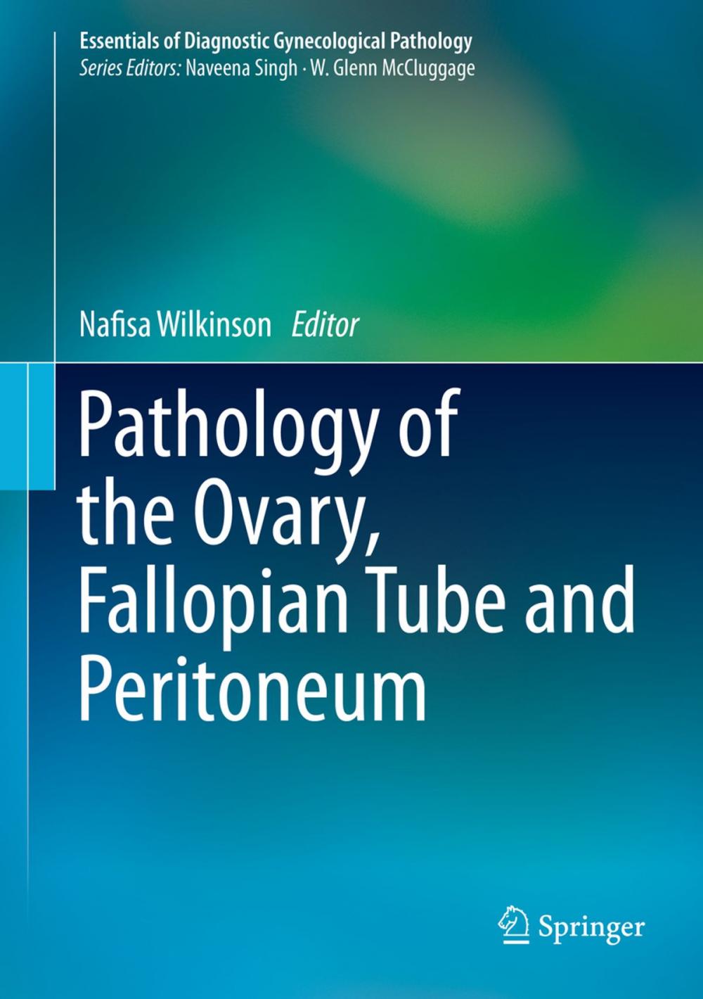 Big bigCover of Pathology of the Ovary, Fallopian Tube and Peritoneum