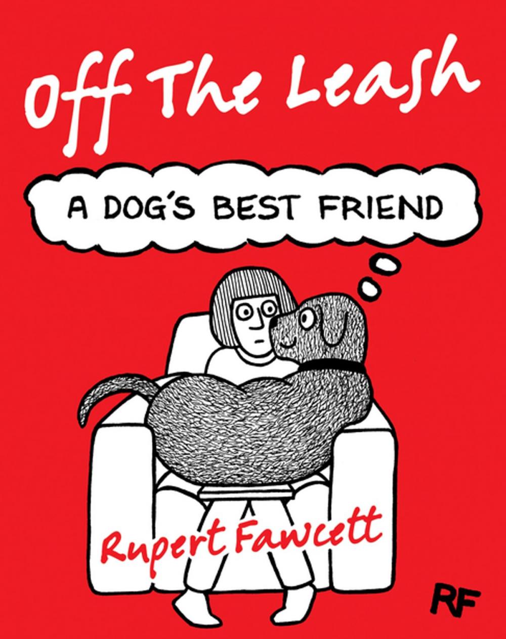 Big bigCover of Off The Leash: A Dog's Best Friend