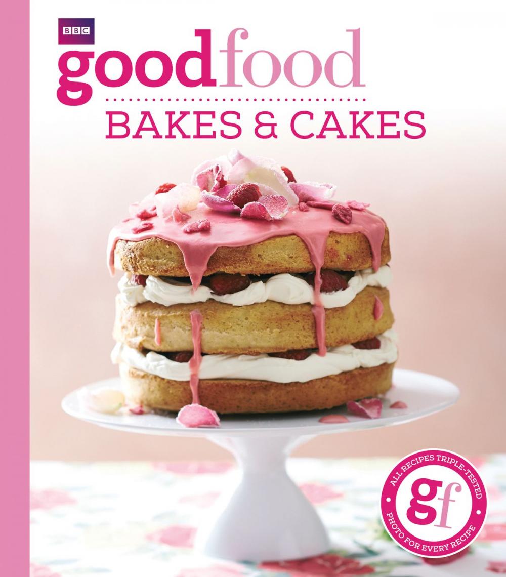 Big bigCover of Good Food: Bakes & Cakes