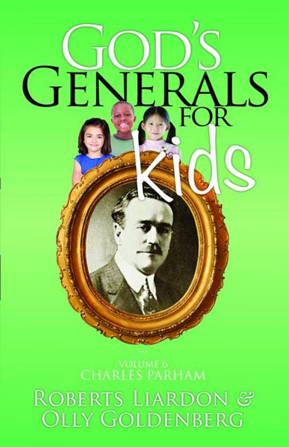 Big bigCover of God's Generals for Kids/Charles Parham