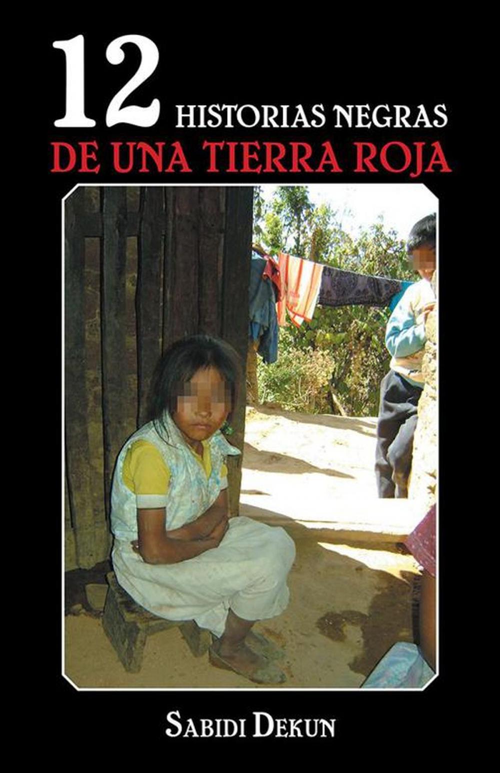 Big bigCover of 12 Historias Negras De Una Tierra Roja